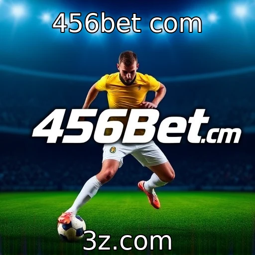 456bet com Apostas esportivas: Como analisar partidas para aumentar suas chances de ganhar